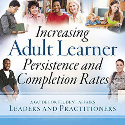 Increasing Adult Learner Persistence and Completion Rates